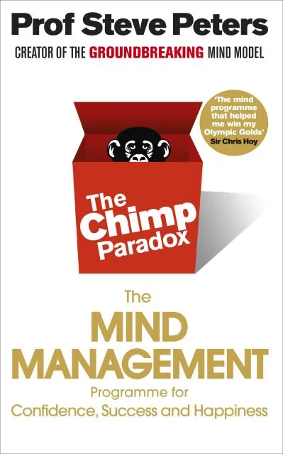 The Chimp Paradox By Steve Peters