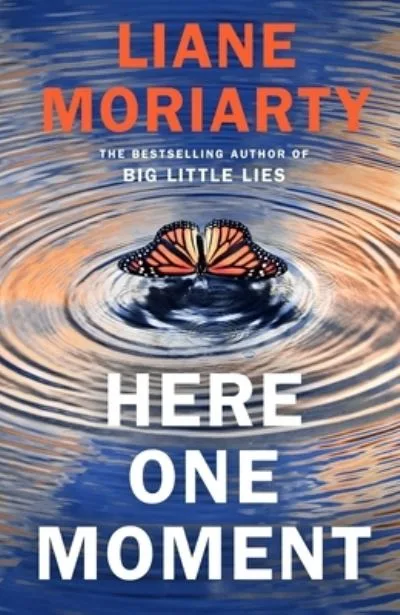 Here One Moment By Liane Moriarty