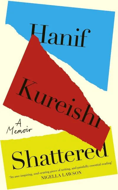 Shattered By Hanif Kureishi