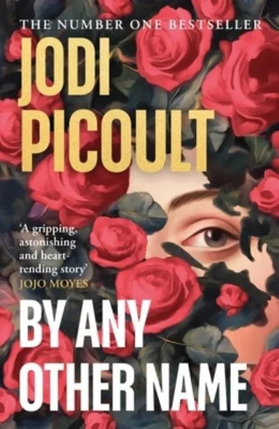 By Any Other Name By Jodi Picoult