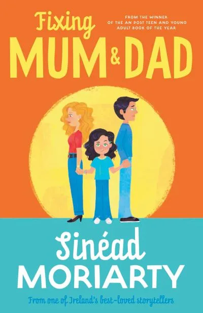 Fixing Mum And Dad By Sin?ad Moriarty