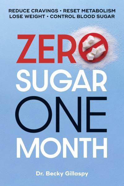 Zero sugar/one month by Becky Gillaspy