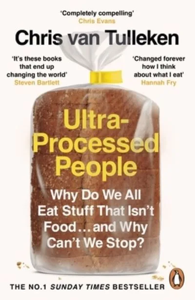 Ultra-Processed People By Tulleken, Chris Van